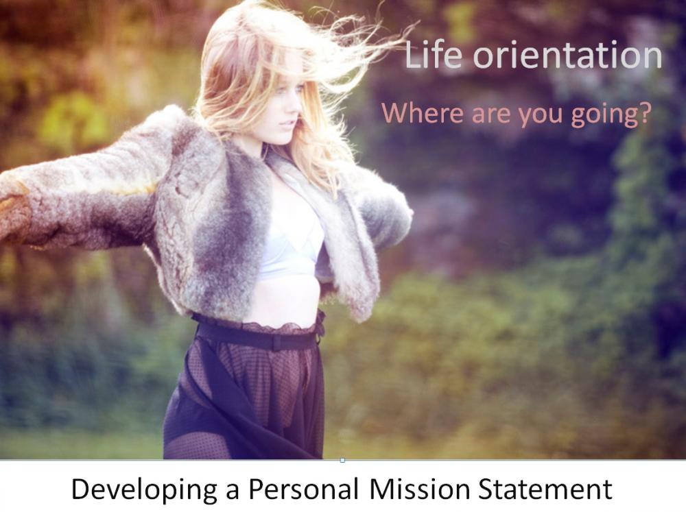 Formulating a personal mission statement for life based on